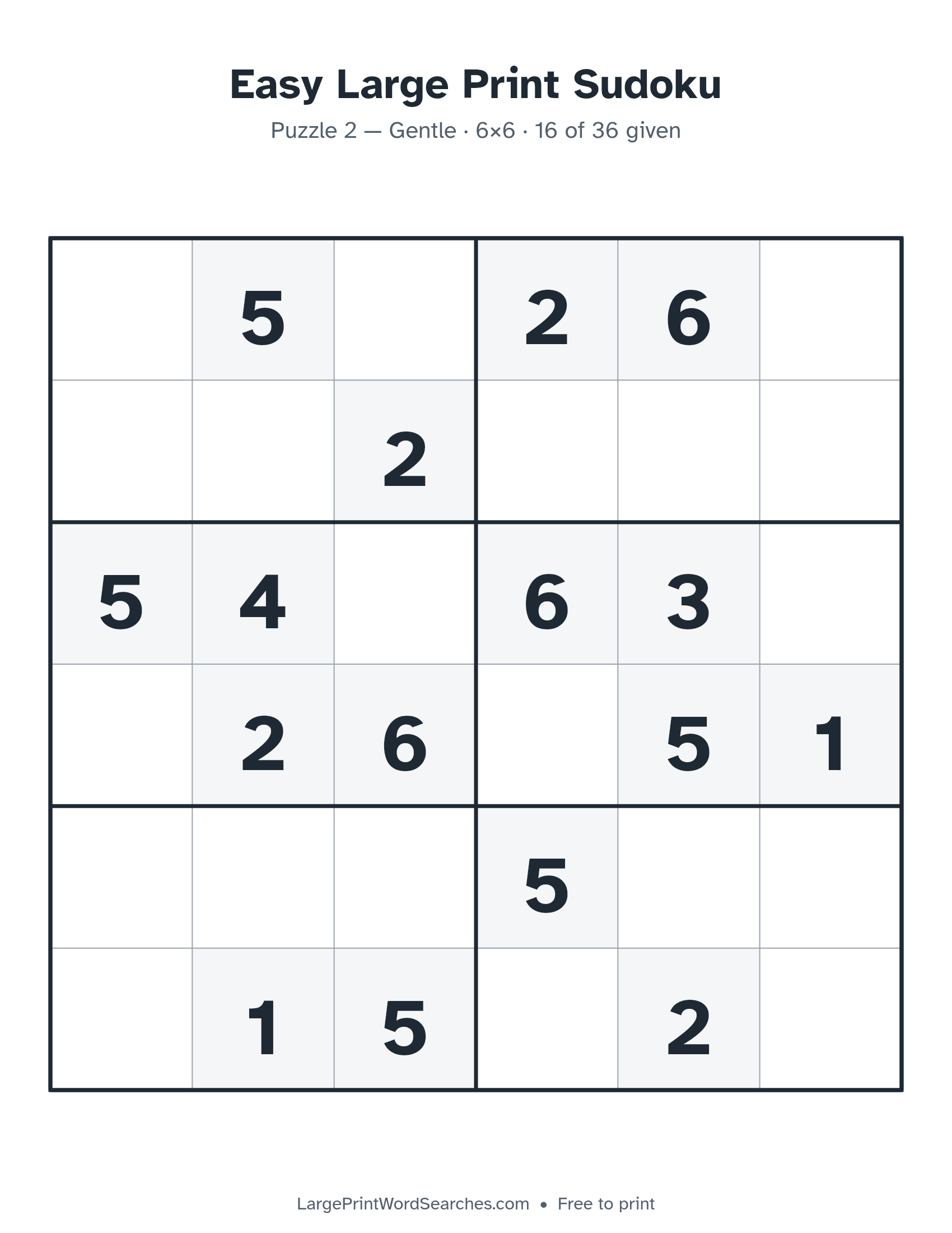 Easy Large Print Sudoku puzzle 2: a 6 by 6 sudoku grid in large print, Gentle · 6×6