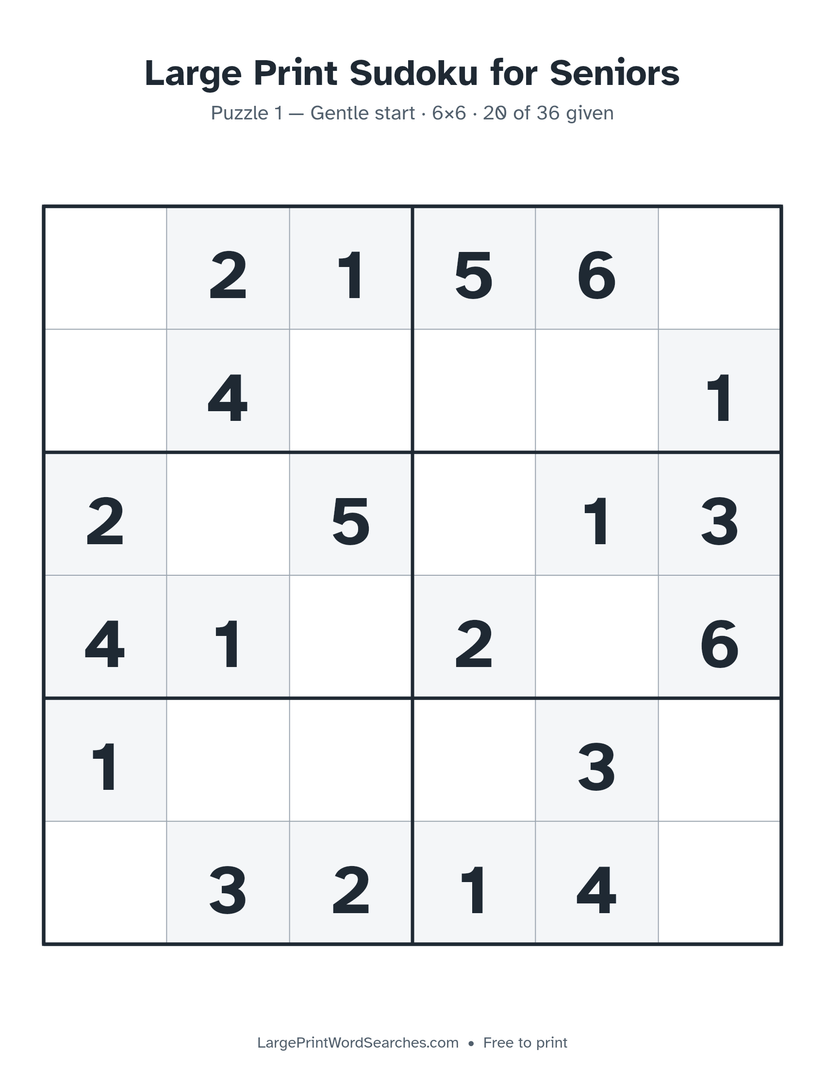 Large Print Sudoku for Seniors puzzle 1: a 6 by 6 sudoku grid in large print, Gentle start · 6×6